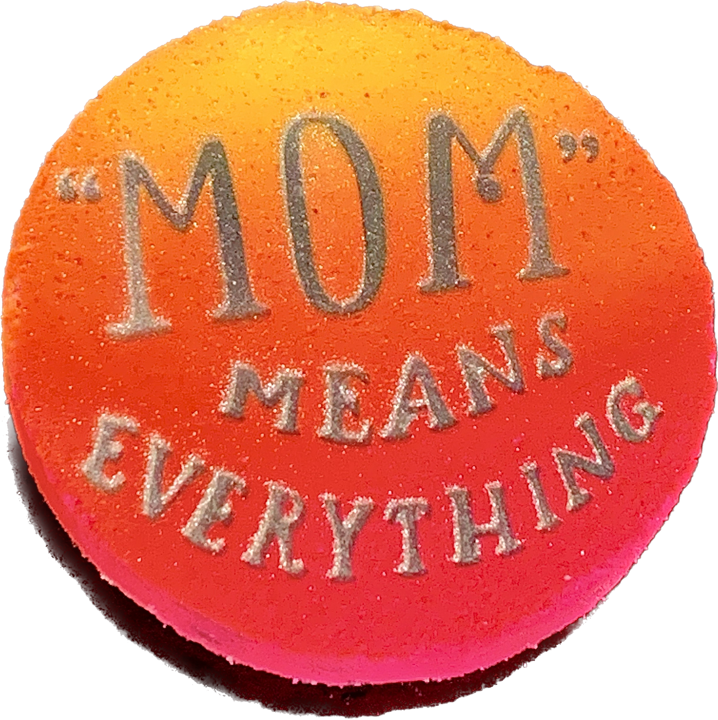 Mom Means Everything Bossbomb